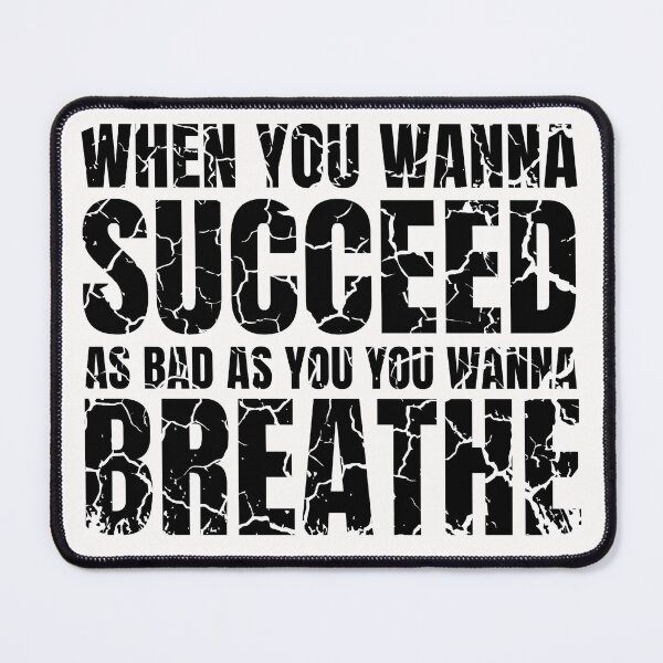 Item preview, When You Wanna Succeed As Bad As You Wanna Breathe white distressed  designed and sold by KingsManKind.