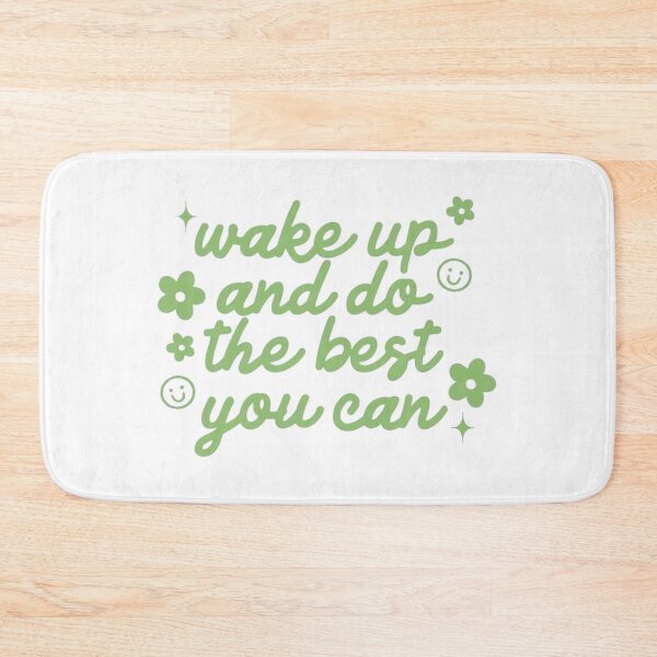 Item preview, Wake Up And Do The Best You Can designed and sold by SAVAGEwav.