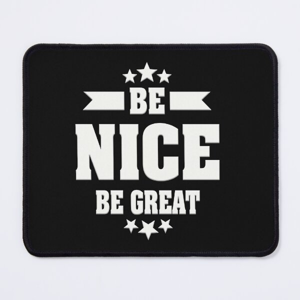 Item preview, Be nice be great | birthday gift ideas & cute quotes about life designed and sold by Desibeau.