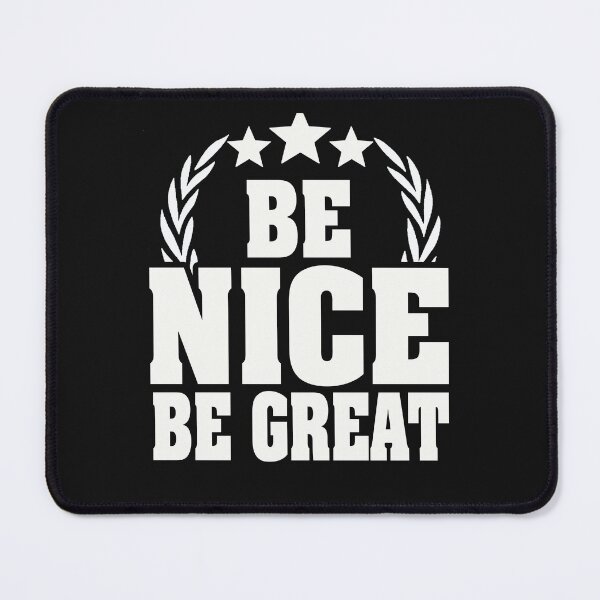 Item preview, Be nice be great | birthday gift ideas & cute quotes about life designed and sold by Desibeau.