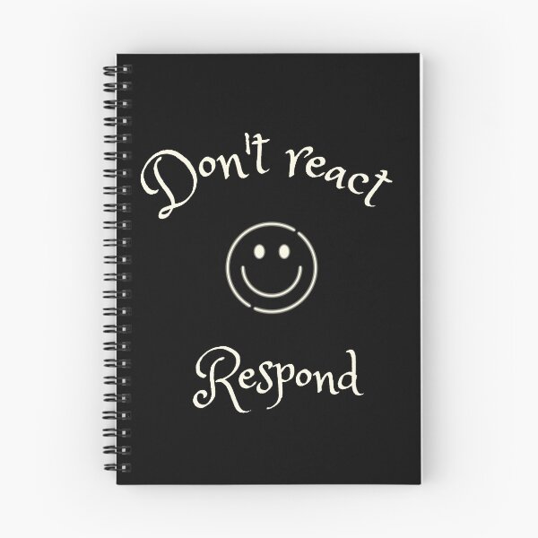 Item preview, Do not react, respond - respond vs react quotes designed and sold by DigitalArtTrend.