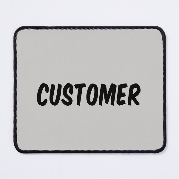 Item preview, Customer - Bold Black Text designed and sold by Chubuter.