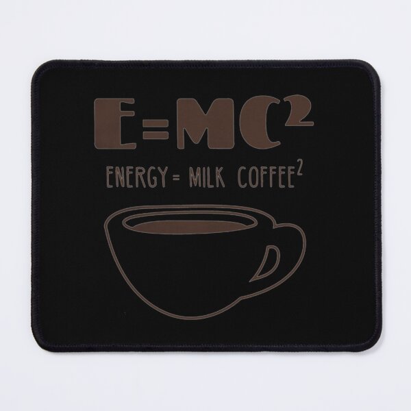Item preview, E = MC²  ENERGY = MILK COFFEE ² FUNNY . Classic . designed and sold by vodkaelizabet.