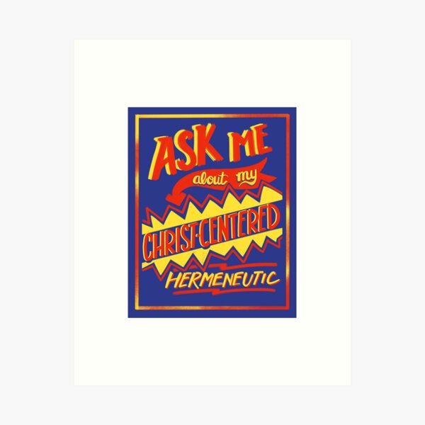 Item preview, Ask Me about My Christ-Centered Hermeneutic designed and sold by Christine Philbrick.