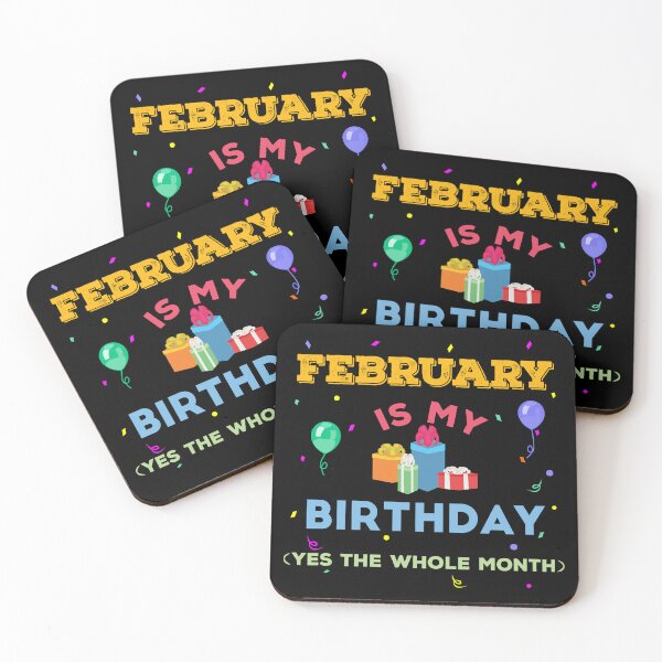 Item preview, February is my birthday yes the whole month, birthday outfit, family birthday, bday idea, birthday humor, February birthday quotes designed and sold by SGS-.