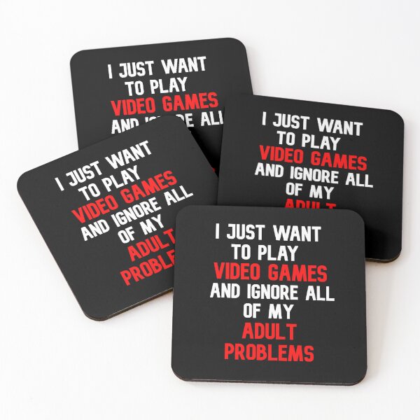 Item preview, I Just Want To Play Video Games And Ignore Of All Of My Adult Problems designed and sold by Gamerss4Life.