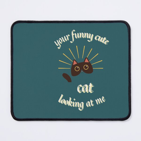 Item preview, your funny cute cat looking at me designed and sold by bateka.