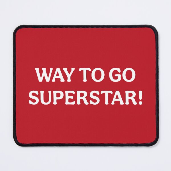 Item preview, Way To Go Superstar (White Red) designed and sold by ToluaPrints.