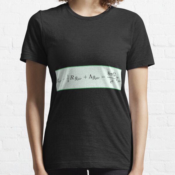 Einstein field equations EFE General Theory of Relativity - Fundamental Interaction of Gravitation Essential T-Shirt