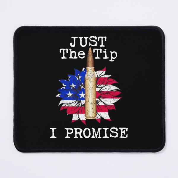Item preview, Just The Tip I Promise - Funny Gun Owner Pro Guns USA Flag designed and sold by diip.