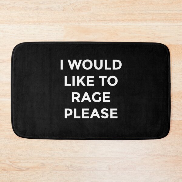 Item preview, I Would Like To Rage Please designed and sold by Gamerss4Life.