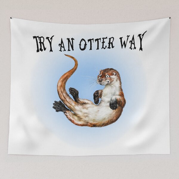 Item preview, Try an Otter Way | B Cartoon Otter  designed and sold by Snootrac.