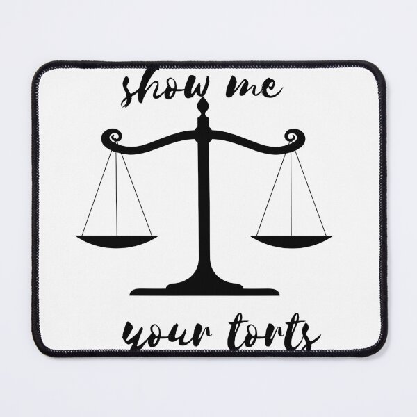 Item preview, show me your torts/law designed and sold by Caasiblazer.
