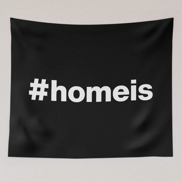 Item preview, Hashtag homeis, home is designed and sold by ArtIsParty.