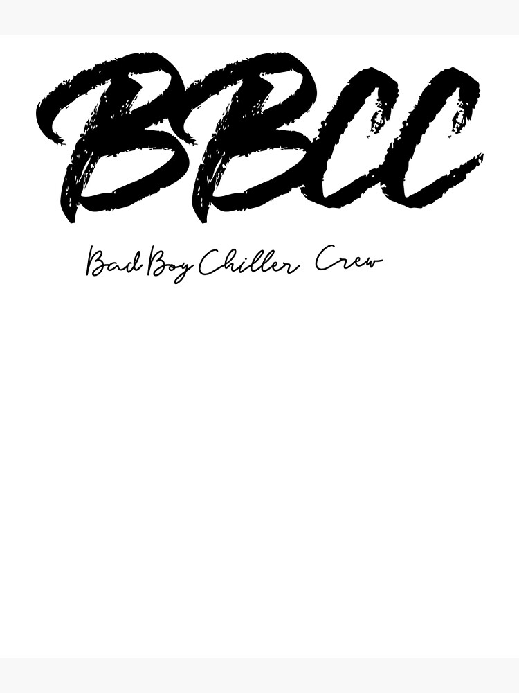 bad-boy-chiller-crew-art-print-by-italostyler22-redbubble