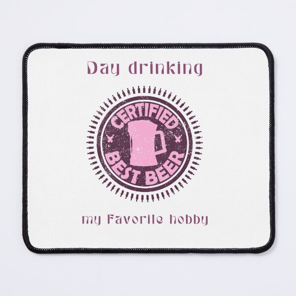 Item preview, day drinking my favorite hobby designed and sold by Hasthiart.