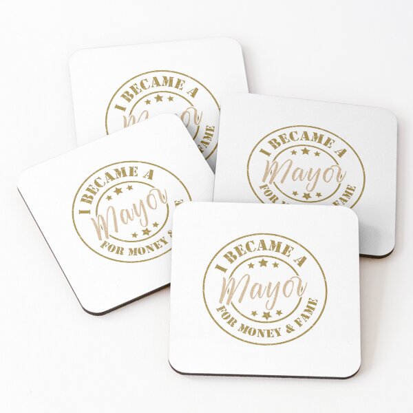 Item preview, I Became A Mayor For Money And Fame - Funny Mayor Quote Gift Idea For Men and Womens designed and sold by Mmmm3344.