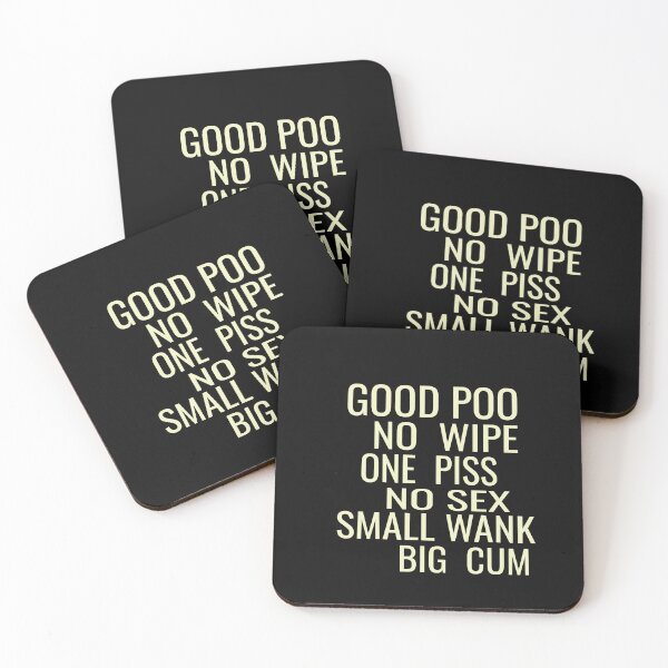 Item preview, Good Poo No Wipe One Piss No Sex Small Wank Funny designed and sold by karim82.