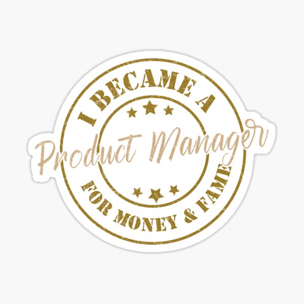 Item preview, I Became A Product Manager For Money And Fame - Funny Product Manager Quote Gift Idea For Men and Womens designed and sold by Mmmm3344.