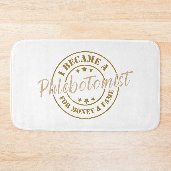 Item preview, I Became A Phlebotomist For Money And Fame - Funny Phlebotomist Quote Gift Idea For Men and Womens designed and sold by Mmmm3344.