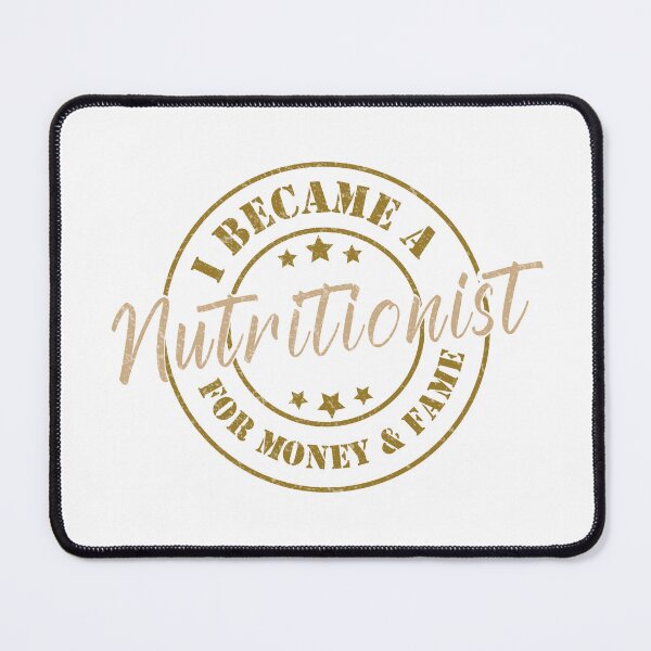 Item preview, I Became A Nutritionist For Money And Fame - Funny Nutritionist Quote Gift Idea For Men and Womens designed and sold by Mmmm3344.