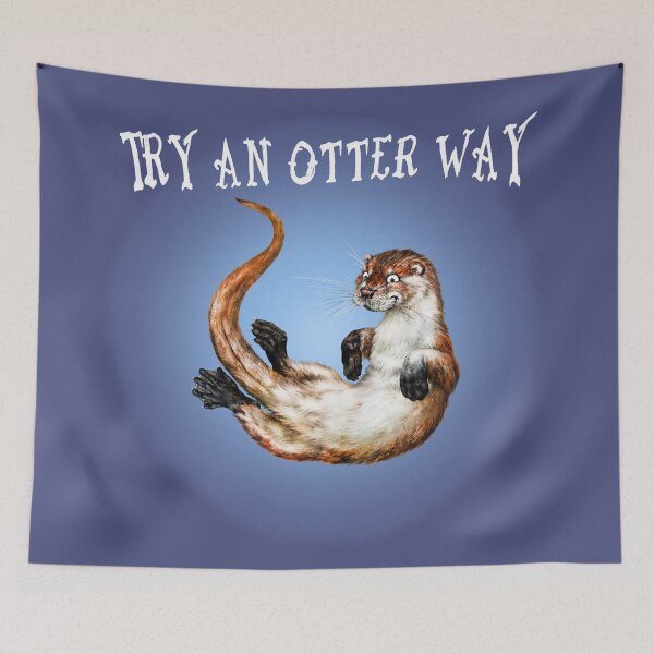 Item preview, Try an Otter Way | W Cartoon Otter  designed and sold by Snootrac.