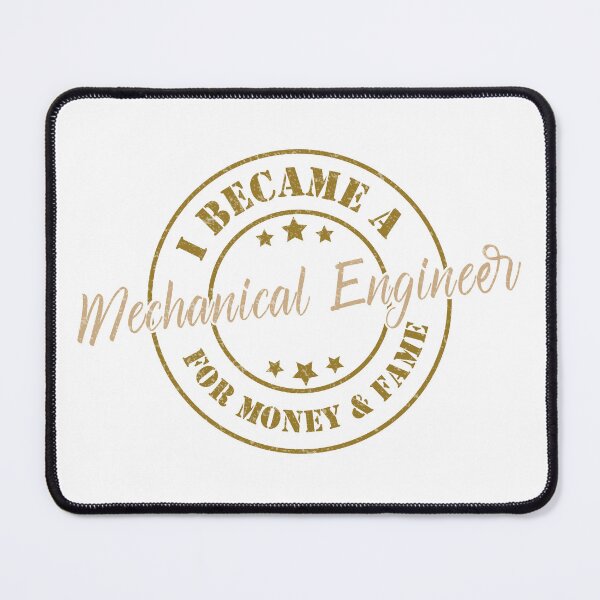 Item preview, I Became A Mechanical Engineer For Money And Fame - Funny Mechanical Engineer Quote Gift Idea For Men and Womens designed and sold by Mmmm3344.