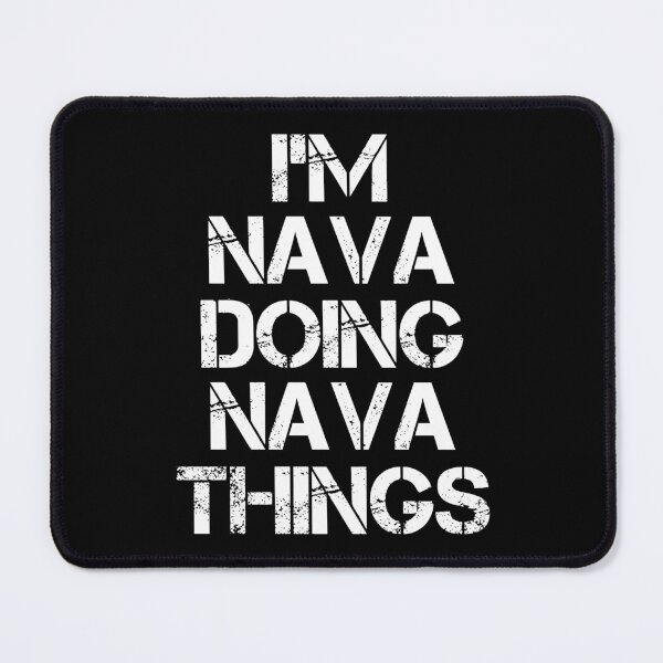 Item preview, Nava Name T Shirt - Doing Nava Things Name Gift Item Tee designed and sold by rolandchel.