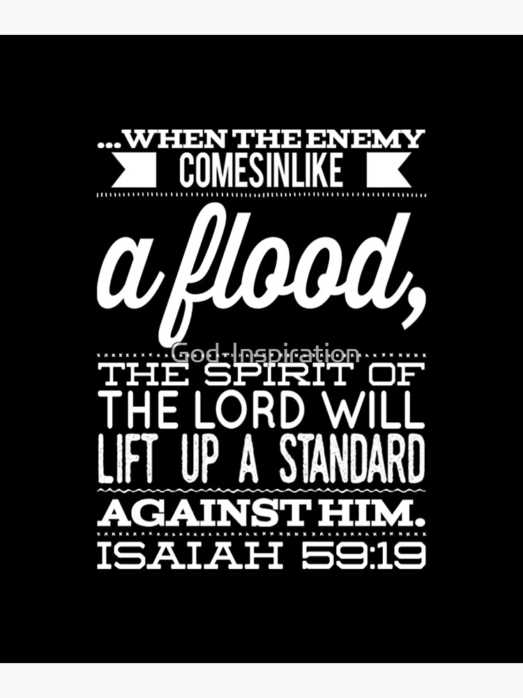  god inspiration isaiah 59 19 when the enemy comes in like a flood