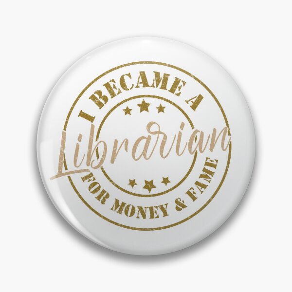 Item preview, I Became A Librarian For Money And Fame - Funny Librarian Quote Gift Idea For Men and Womens designed and sold by Mmmm3344.