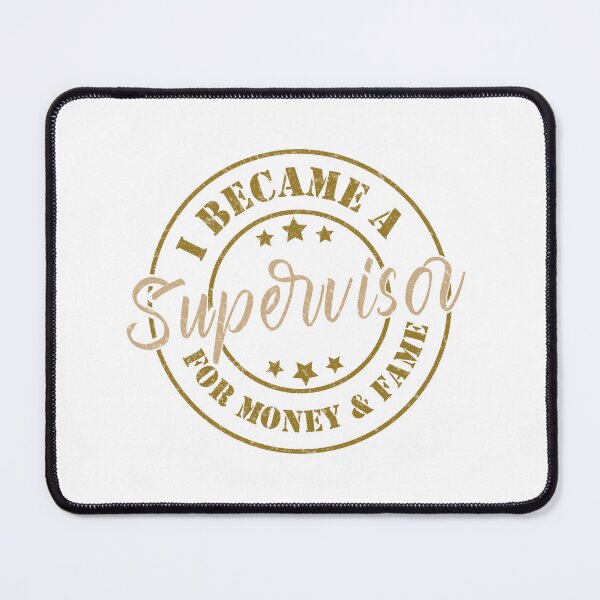 Item preview, I Became A Supervisor For Money And Fame - Funny Supervisor Quote Gift Idea For Men and Womens designed and sold by Mmmm3344.