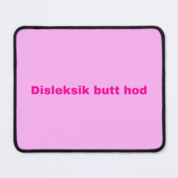 Item preview, Disleksik butt hod designed and sold by merelkok.