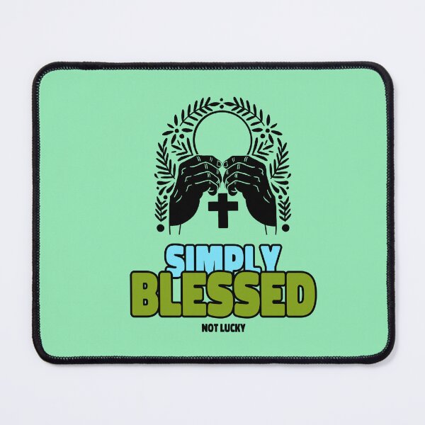 Item preview, Not Lucky Simply Blessed designed and sold by Dbanksdesign.