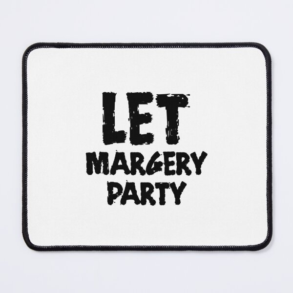 Item preview, Let Margery Party designed and sold by medbouk1.