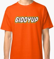GIDDYUP Classic T-Shirt
