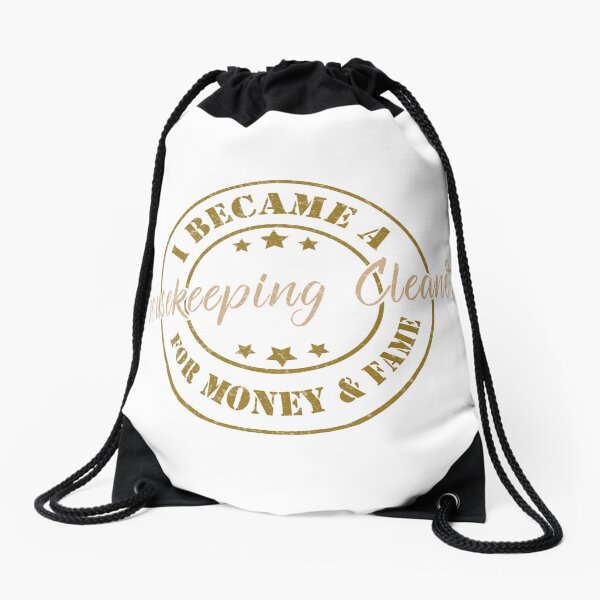 Item preview, I Became A Housekeeping Cleaner For Money And Fame - Funny Housekeeping Cleaner Quote Gift Idea For Men and Womens designed and sold by Mmmm3344.
