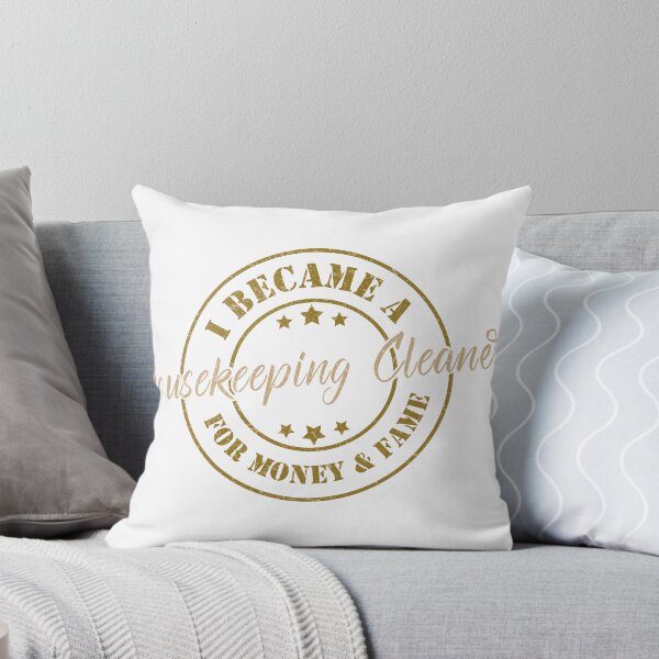 Item preview, I Became A Housekeeping Cleaner For Money And Fame - Funny Housekeeping Cleaner Quote Gift Idea For Men and Womens designed and sold by Mmmm3344.