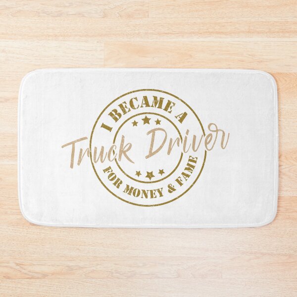 Item preview, I Became A Truck Driver For Money And Fame - Funny Truck Driver Quote Gift Idea For Men and Womens designed and sold by Mmmm3344.