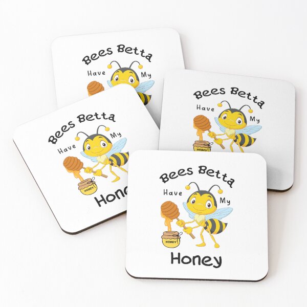 Item preview, Bees Betta Have My Honey, I Just Freakin Love Honey designed and sold by SportyDogShop.