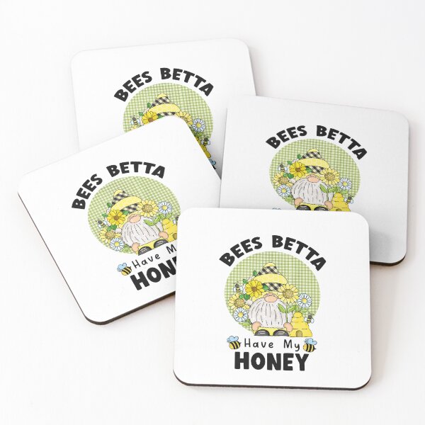 Item preview, Bees Betta Have My Honey, I Just Freakin Love Honey designed and sold by SportyDogShop.