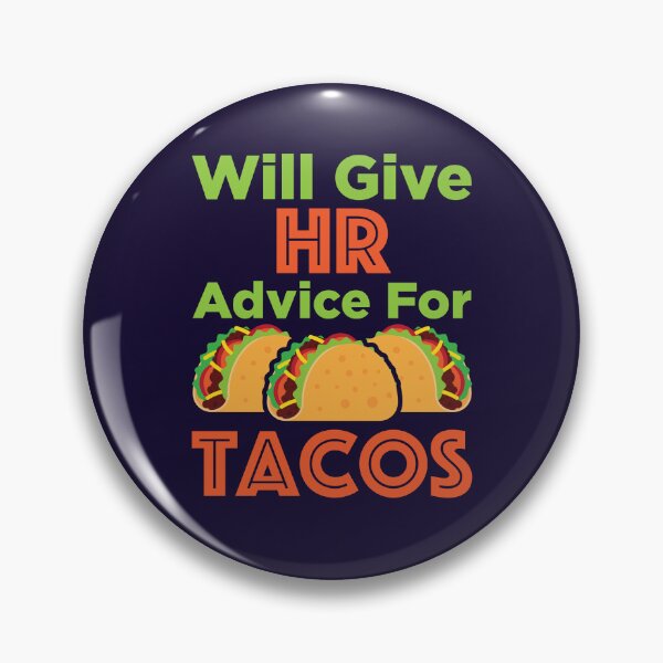 Item preview, Will Give HR Advice for Tacos Funny Human Resources designed and sold by jaygo.