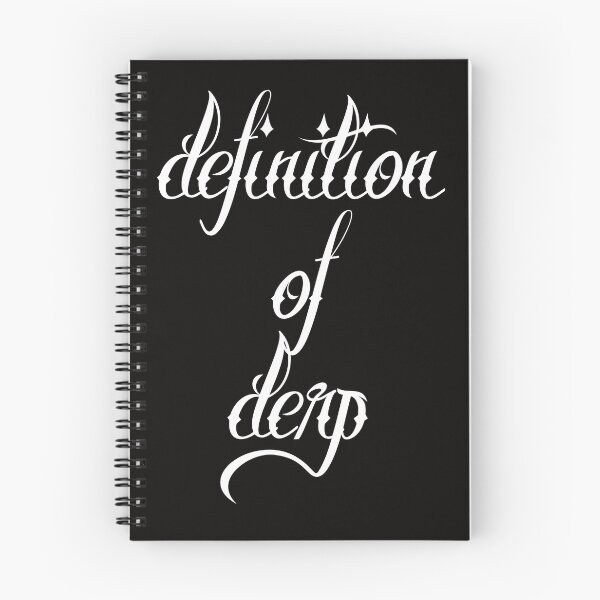 Item preview, definition of derp designed and sold by vallertine.