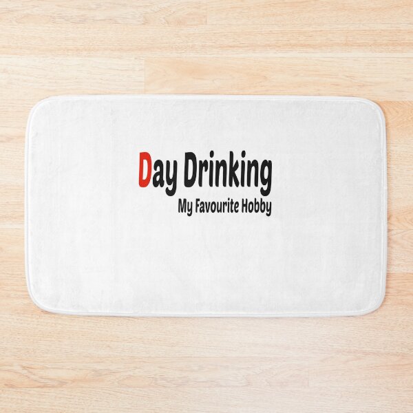 Item preview, day drinking my favorite hobby designed and sold by DreamBigStore.