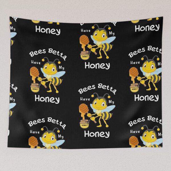Item preview, Bees Betta Have My Honey, I Just Freakin Love Honey designed and sold by SportyDogShop.