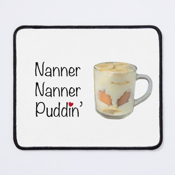 Item preview, Nanner Nanner Puddin' designed and sold by DaganSays.
