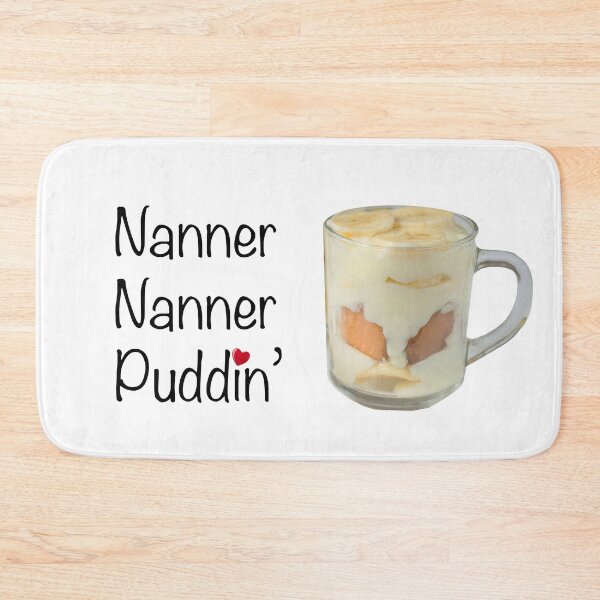Item preview, Nanner Nanner Puddin' designed and sold by DaganSays.