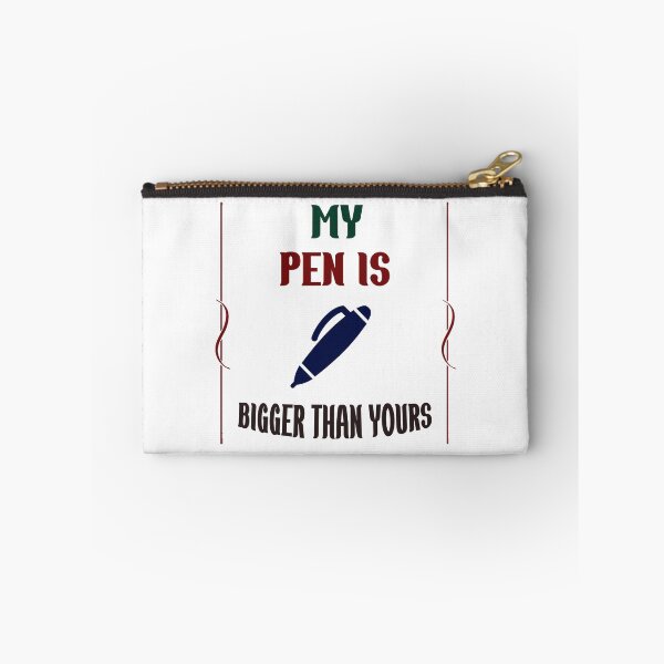 Item preview, Funny Slogan My Pen Is Bigger Than Yours  designed and sold by Rami Khalifah.