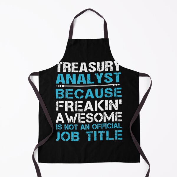 Item preview, Treasury Analyst T Shirt - Freaking Awesome Gift Item Tee designed and sold by averiarnol.