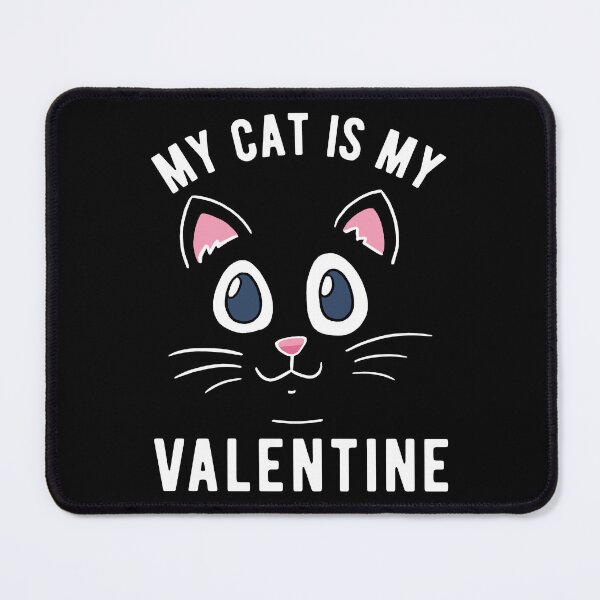 Item preview, My Cat Is My Valentine Cat Lover V designed and sold by Lemon Pepper.