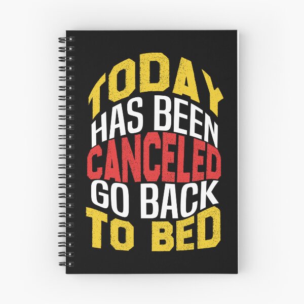 Item preview, today has been canceled go back to bed designed and sold by bahdsgraphic.